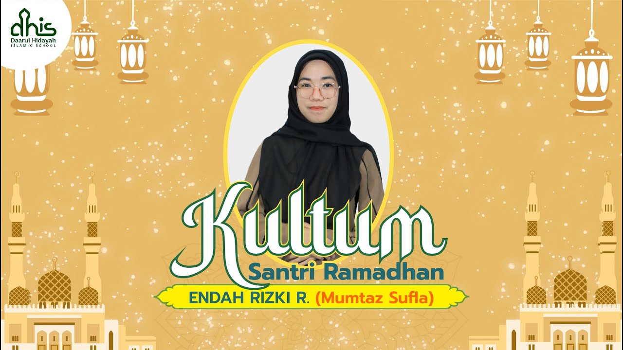 Kultum Santri Ramadhan Santriwati Endah Rizki Rahmawati