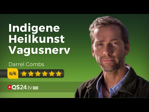 Indigener Medizinmann: Die Bedeutung des Vagusnervs | Darrel Combs | Naturmedizin | QS24