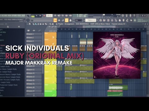 SICK INDIVIDUALS - RUBY (Original Mix) || MAJOR MAKKRAX Remake || Tutorial || Free Flp ||