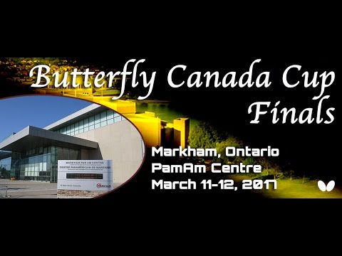 2017 Butterfly Canada Cup Finals - Day 2