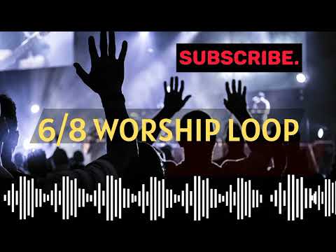 6/8 Worship Loop.