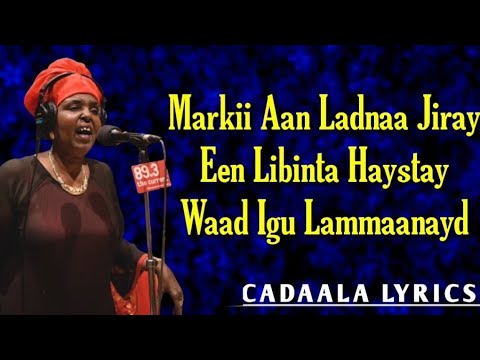 maryan Mursal Hees Xul ah Ladanow | Waxaa Ku Lumiyay Lacag Lyrics