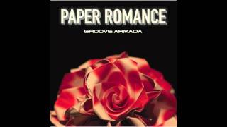 Groove Armada - Paper Romance (Pezzner Club Extended Mix)