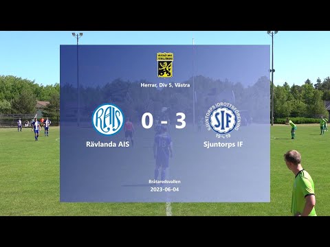 230604 Rävlanda AIS - Sjuntorps IF, Höjdpunkter