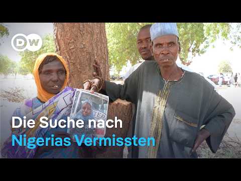 Welche Rolle spielt die Terrorgruppe Boko Haram bei Nigerias Vermisstenzahlen? | DW Nachrichten