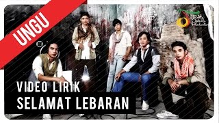 UNGU - Selamat Lebaran | Video Lirik