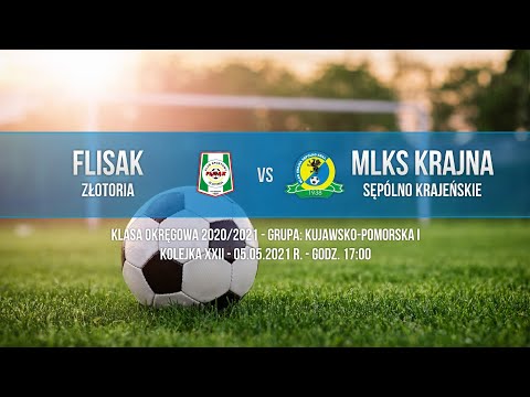 Flisak Złotoria - MLKS Krajna Sępólno Krajeńskie (2:1), 05.05.2021 r.
