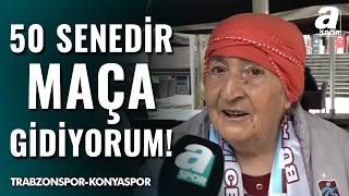 95’lik Trabzonsporlu Teyzeden Kupa Mesajı: Alacağız!
