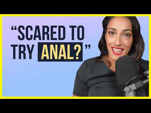 Anal Sex Preparation, Wet Dreams and Sweaty Genitals | What You Need to Know