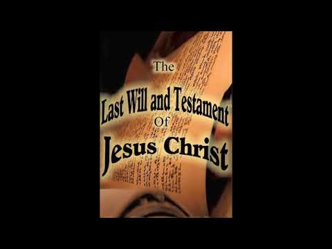 The Last Will and Testament of Jesus Christ by David Gray