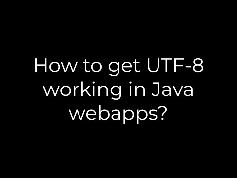 Java How To Get Utf 8 Working In Java Webapps5solution