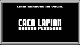 Download lagu Caca Lapian   Korban Perasaan || Lirik Karaoke No Vocal || mp3