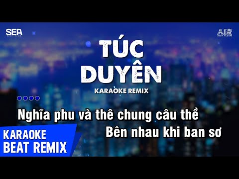 Túc Duyên Karaoke Remix - Đoàn Lâm | Em Không Phấn Không Son Cũng Không Ngọc Ngà Karaoke Remix