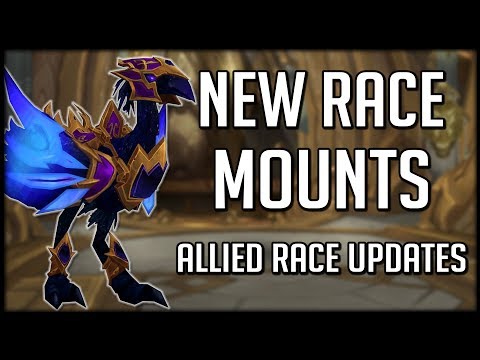 NEW RACE MOUNTS AND RACIAL ABILITIES - Allied Races In Patch 7.3.5 | WoW Legion