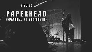 #fsLIVE | Paperhead - "Break Me Down" @ Pavuna, RJ (10/09/16)
