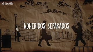 Adheridos Separados • PXNDX [Letra]
