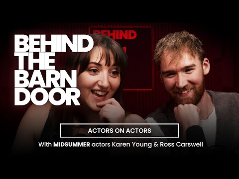 Actors Karen Young & Ross Carswell | Behind The Barn Door
