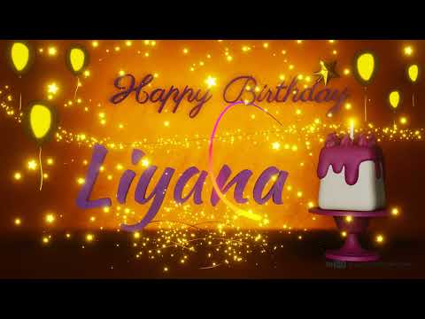 Liyana | Happy Birthday Song | Happy Birthday To You