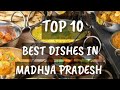 Top 10 Foods In Madhya Pradesh