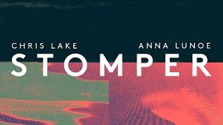 Chris Lake x Anna Lunoe - Stomper (Cover Art)
