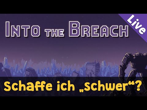 Into the Breach: Mein erster Run auf "schwer" ✦ Let's Play ✦ Livestreamaufzeichnung