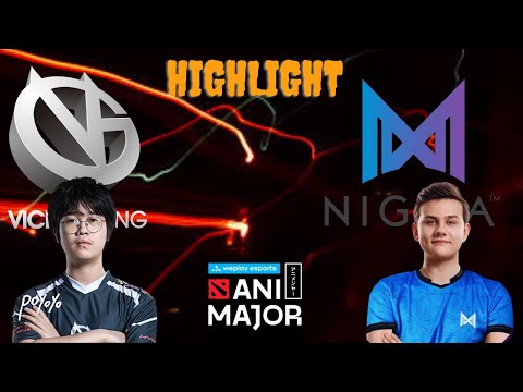 NIGMA vs VICI GAMING - HIGHLIGHT WEPLAY ANIMAJOR DOTA 2