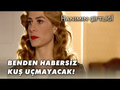 Bu Çiftlikte Benden Habersiz Kuş Uçmayacak! - Hanımın Çiftliği 65.Bölüm