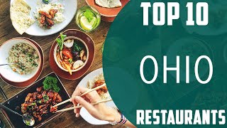 Top 10 Best Restaurants to Visit in Ohio | USA - English