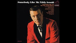 Somebody Like Me | Eddy Arnold | 1966 RCA LP