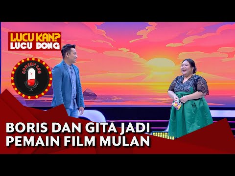 MENGHIBUR!! Sketsa Film Mulan ala Gita Bhebhita dan Boris Bokir - COMEDY LAB (PART 1)