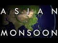 The Asian Monsoon - The Worlds Largest Weather System