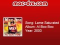Mac Dre - Lame Saturated