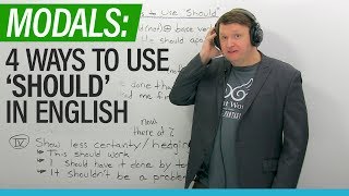 English Modals: 4 ways to use "SHOULD"