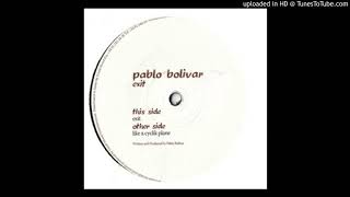 Pablo Bolivar - Exit
