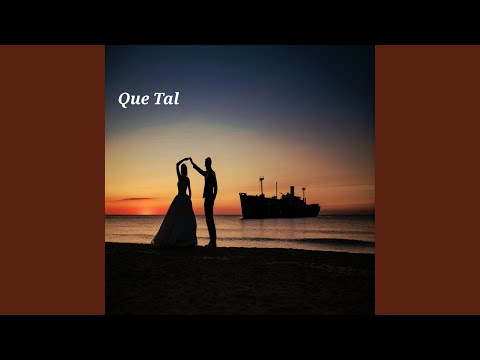 Que Tal