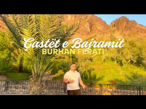 Burhan Ferati - Çastët e Bajramit (2025)