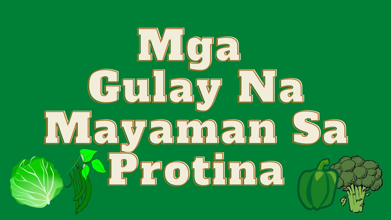 Mga Gulay Na Mayaman Sa Protina | Da mers toledo channel