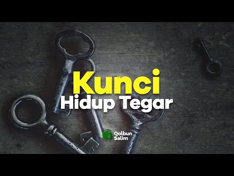 Kunci Hidup Tegar // Ceramah Pendek #190