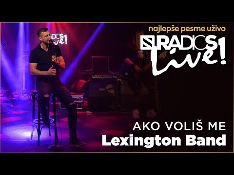 Lexington - Ako volis me RADIO S LIVE