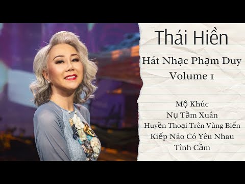 Thái Hiền Hát Nhạc Phạm Duy ( Volume 1 )