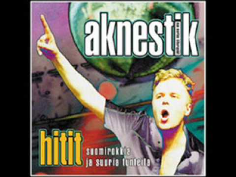 Aknestik- Maailma on naisia puolillaan