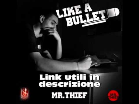 03 - Quello Che Sono - Mr. Thief | Like A Bullet Mixtape