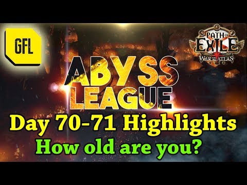 Path of Exile 3.1: War for the Atlas DAY #70-71 Highlights "How old are you?"
