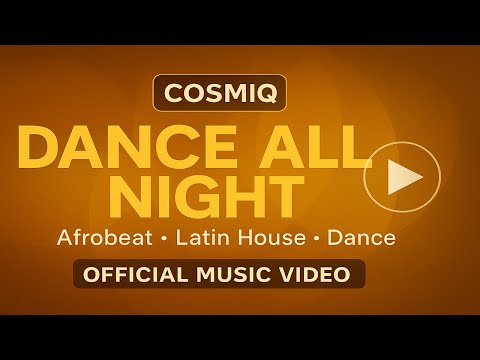 Cosmiq - Dance All Night – Official Music Video