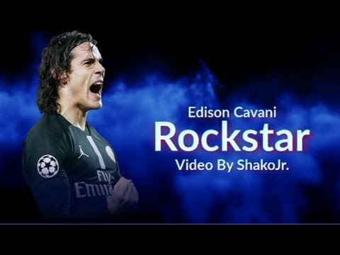 Edinson Cavani ► Post Malone - rockstar ● Goals 2018/19 | HD