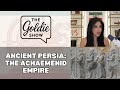 The History of Ancient Persia: Cyrus the Great and the Achaemenid Empire