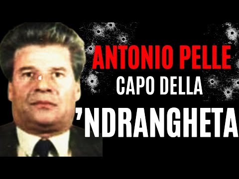 Antonio Pelle - CAPO DELLA ’NDRANGHETA - Documentario