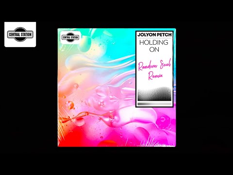 Jolyon Petch - Holding On (Random Soul Remix)