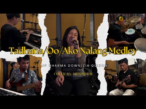 Tadhana/Oo/Ako Nalang - Up Dharma Down/Zia Quizon (Cover by MidSummer) Live at TinyRoom Studio