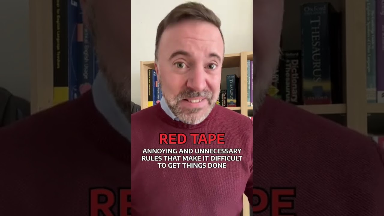 What is another word for red tape? Life Set Go